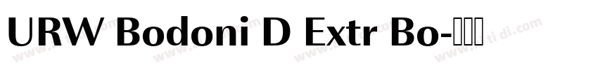 URW Bodoni D Extr Bo字体转换